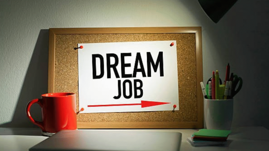 Your Dream Job