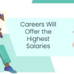 Careers Will Offer the Highest Salaries
