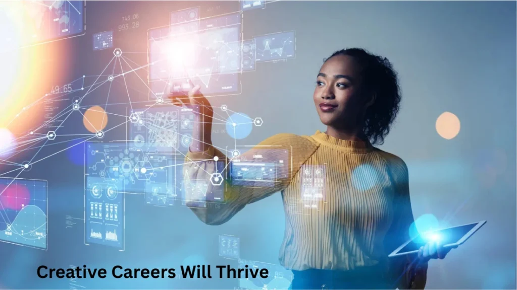 Creative Careers Will Thrive