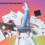 Jobs Allow Permanent Remote Work