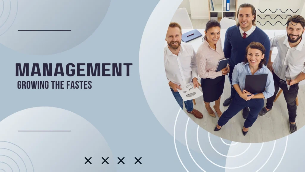 Management Jobs Are Growing the Fastest