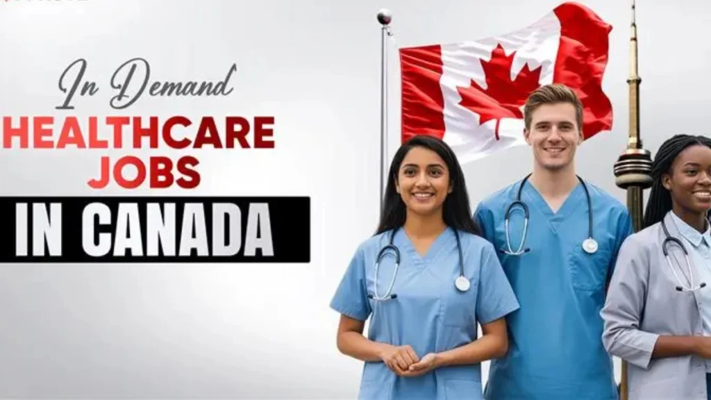 Healthcare Jobs Are Needed the Most in Canada