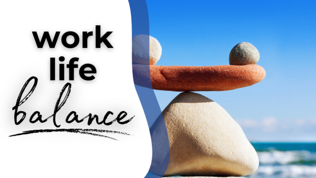 Work–Life Balance