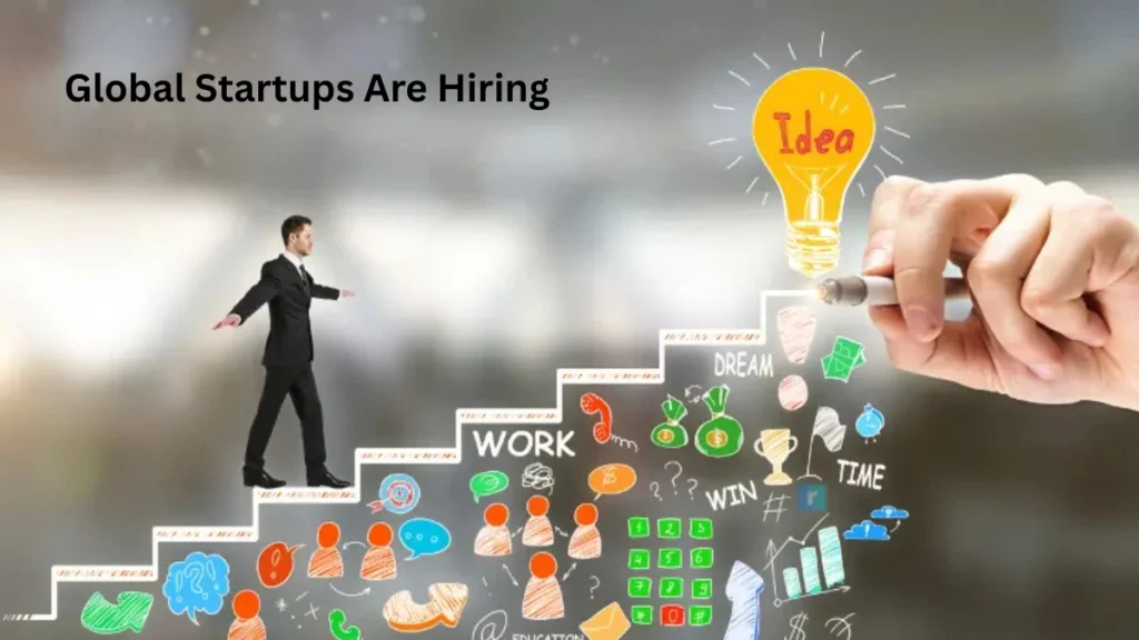 Global Startups Are Hiring